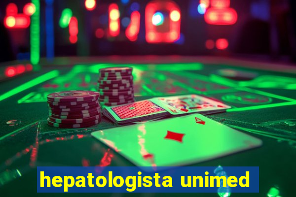 hepatologista unimed